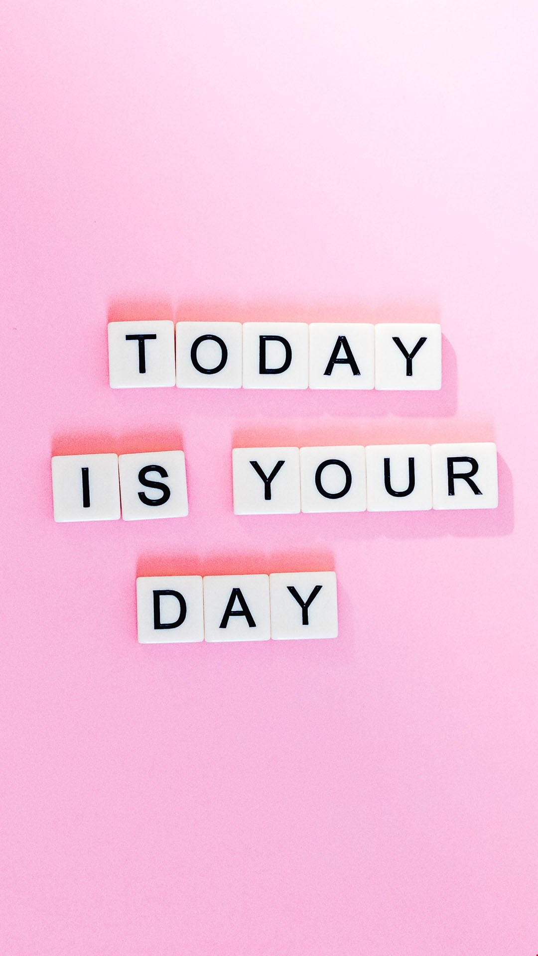 Wallpaper today is your day Wallpaper today is your day