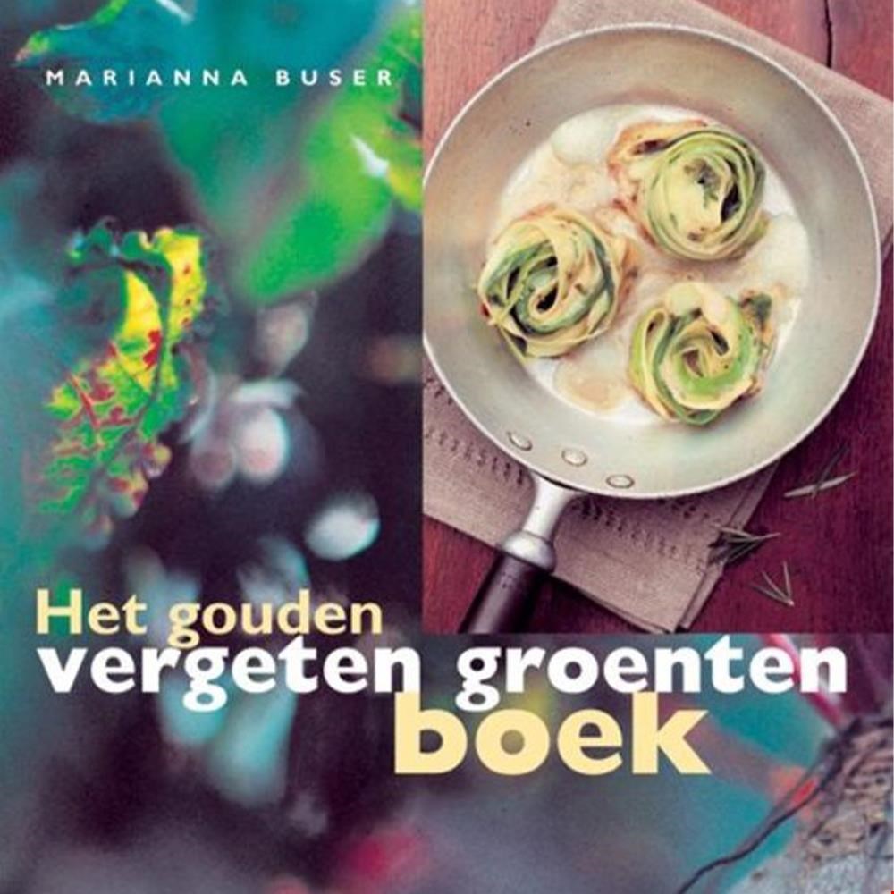 Heerlijk koken met vergeten groenten Heerlijk koken met vergeten groenten